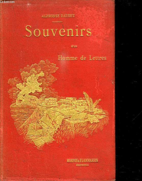 SOUVENIRS D UN HOMME DE LETTRES.