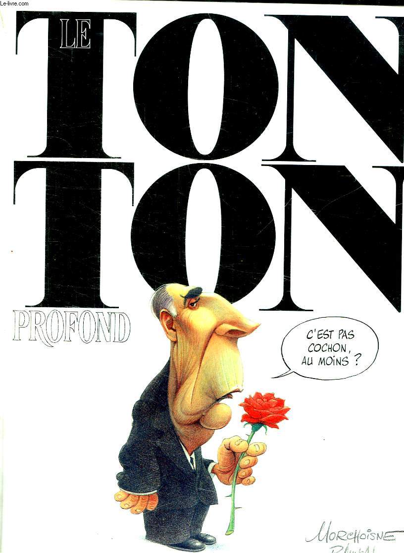 LE TONTON PROFOND.