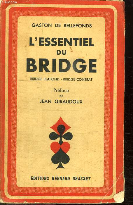 L ESSENTIEL DU BRIDGE. BRIDGE PLAFOND. BRIDGE CONTRAT.