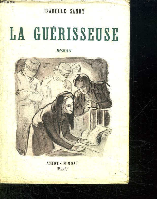 LA GUERISSEUSE.