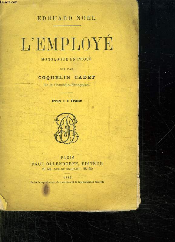 L EMPLOYE. MONOLOGUE EN PROSE DIT PAR COQUELIN CADET.