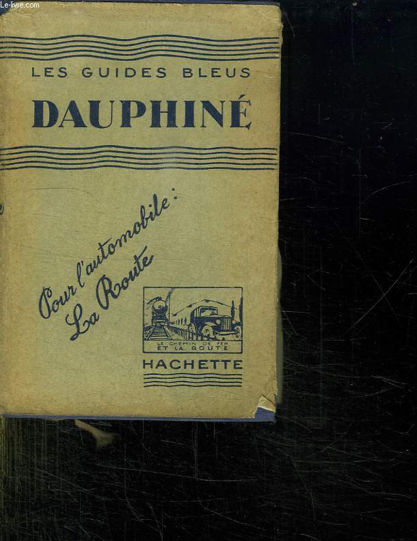 LES GUIDES BLEUS. DAUPHINE. 14 EM EDITION.