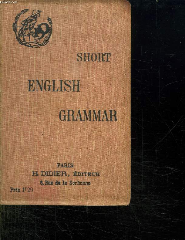 SHORT ENGLISH GRAMMAR. SEPTIEME EDITION.
