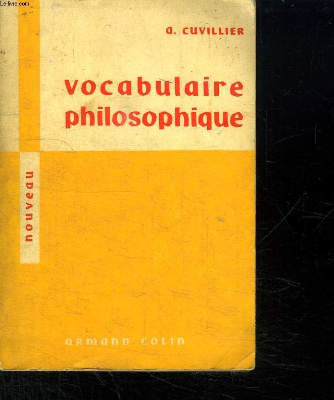 VOCABULAIRE PHILOSOPHIQUE. SIXIEME EDITION.