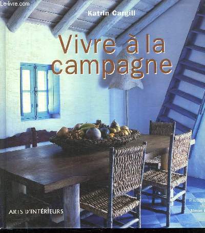 VIVRE A LA CAMPAGNE.