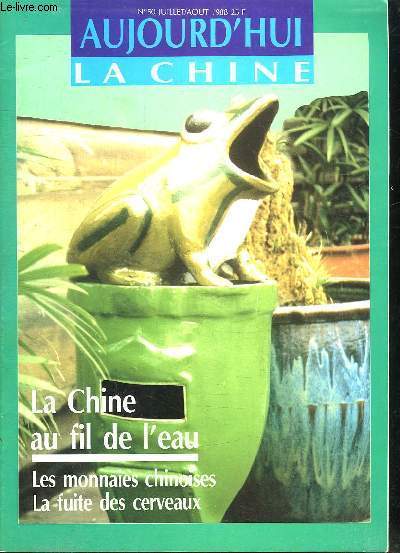 AUJOURD HUI LA CHINE N 50. JUILLET AOUT 1988. SOMMAIRE: LES FILMS D ARTS MARTIAUX CHINOIS. LA CHINE A TRAVERS LES LIVRES...