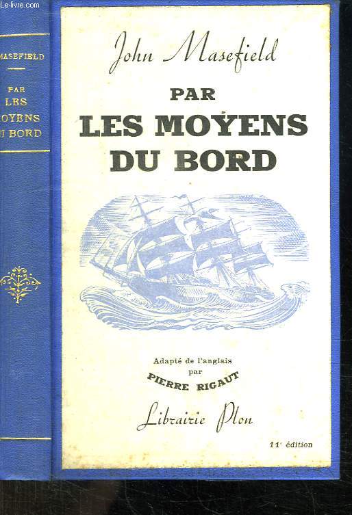 PAR LES MOYENS DU BORD.