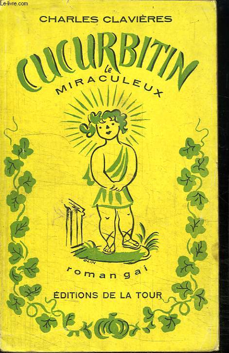 CUCURBITIN LE MIRACULEUX.