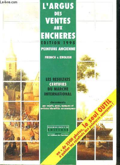 L ARGUS DES VENTES AUX ENCHERES 1995. PEINTURE ANCIENNE. FRANCAIS ANGLAIS.