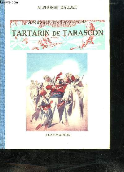 AVENTURES PRESTIGIEUSES DE TARTARIN ET TARASCON.
