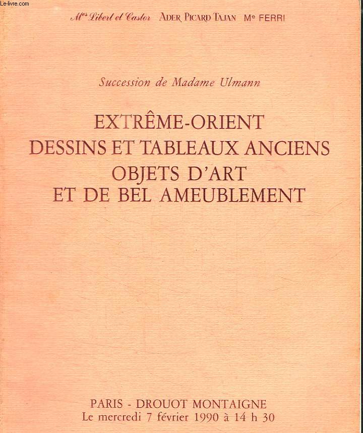 CATALOGUE DE VENTES AUX ENCHERES DU FEVRIER 1990 A 14H30. EXTREME ORIENT, DESSINS ET TABLEAUX ANCIENS, OBJETS D ART ET BEL AMEUBLEMENT.