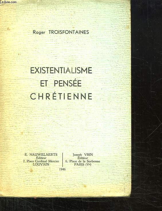 EXISTENTIALISME ET PENSEE CHRETIENNE.