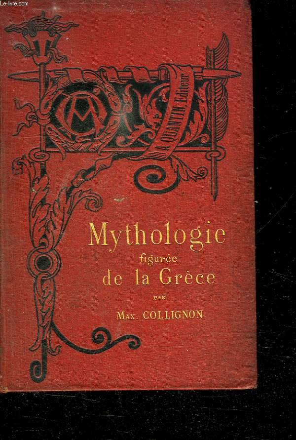 MYTHOLOGIE FIGUREE DE LA GRECE.