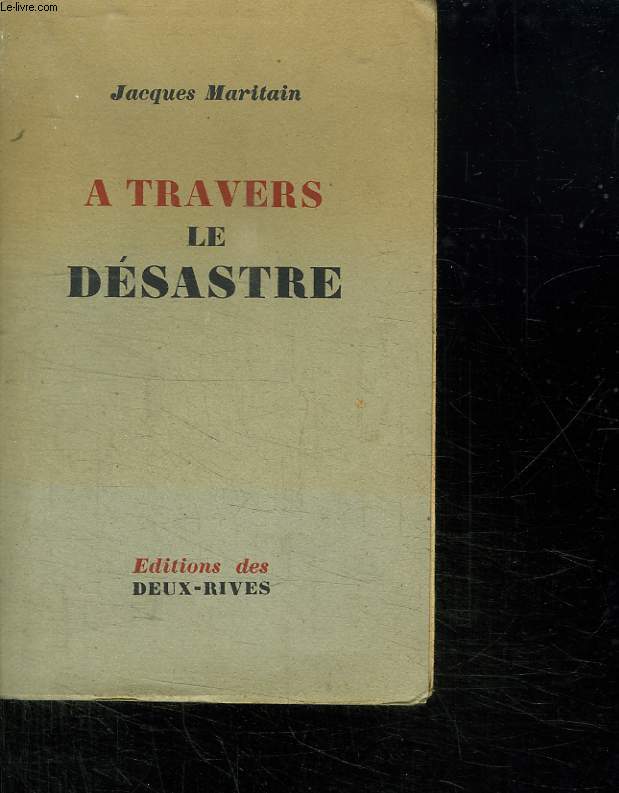 A TRAVERS LE DESASTRE.