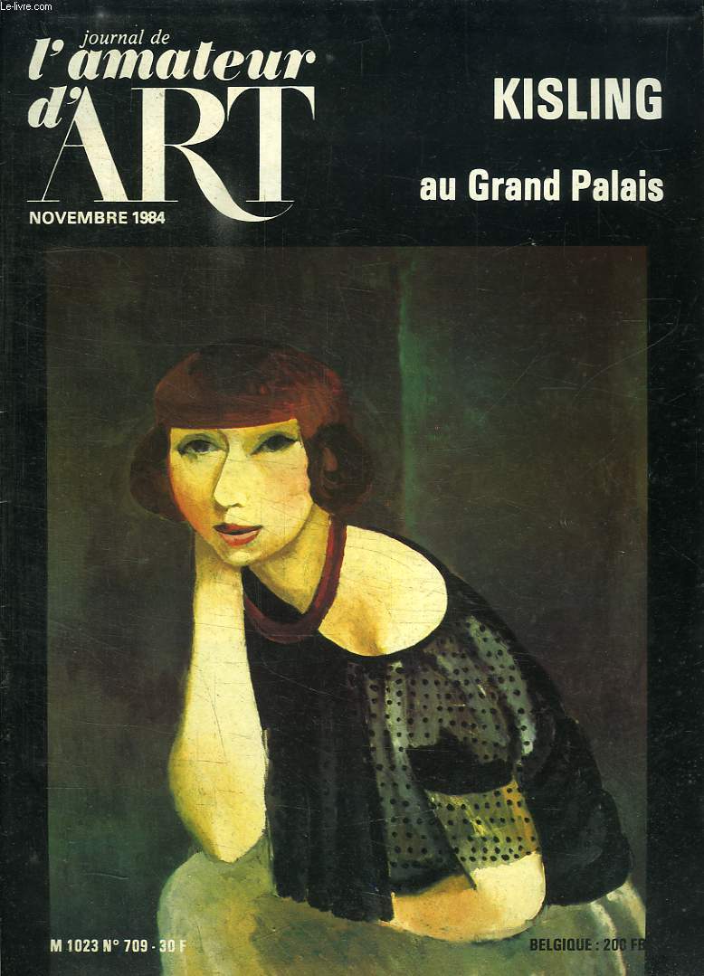 JOURNAL DE L AMATEUR D ART N 709 NOVEMBRE 1984. SOMMAIRE: MONSIEUR JOURDAIN REVIENT EN FORCE, LES COLLECTIONS PRESTIGIEUSES, DEGAS UN GRAND SEIGNEUR DE L ART...