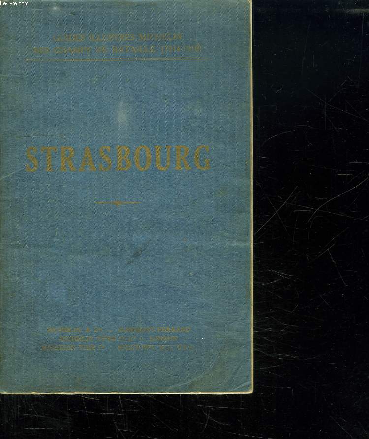 GUIDE ILLUSTRE MICHELIN STRASBOURG.