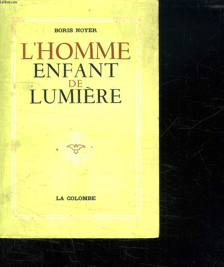 L HOMME ENFANT DE LUMIERE.