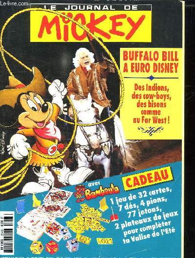 LE JOURNAL DE MICKEY N 2143 DU 13 JUILLET 1993. SOMMAIRE: ILS SONT FOUS TOUS CES COLLECTIONNEURS, EURO DISNEY BUFFALO BILL FAIT SON NUMERO...