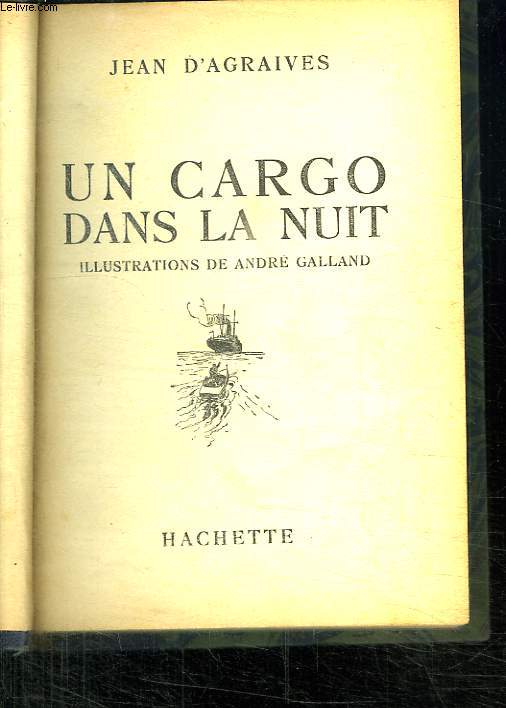 UN CARGO DANS LA NUIT.