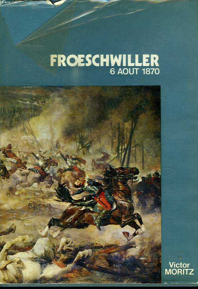 FROESCHWILLER 6 AOUT 1870. VERS L ALLEMAGNE PRUSIENNE.