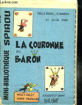 MINI BIBLIOTHEQUE SPIROU N 272. LA COURONNE DU BARON