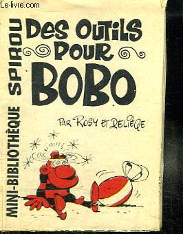 MINI BIBLIOTHEQUE SPIROU N 264. DES OUTILS POUR BOBO.