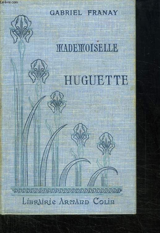 MLLE HUGUETTE. NEUVIEME EDITION.