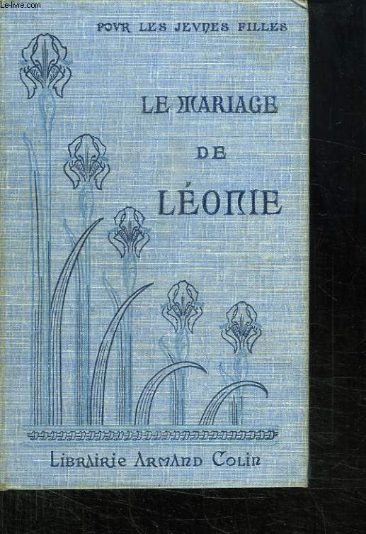 LE MARIAGE DE LEONIE.