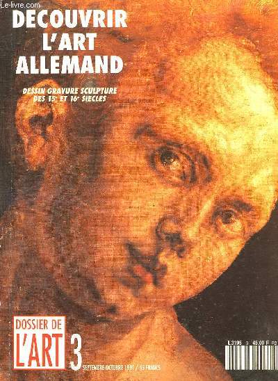DECOUVRIR L ART ALLEMAND N 3 SEPTEMBRE OCTOBRE 1991. SOMMAIRE: DE PRAGUE A STRASBOURG, LES VISCHER ET LE TOMBEAU DE SAINT SEBALD...