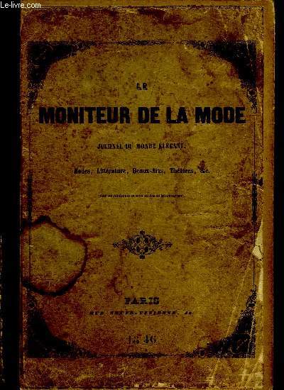 LE MONITEUR DE LA MODE. JOURNAL DU MONDE ELEGANT. MODES, LITTERATURE, BEAUX ARTS, THEATRES... 29 NUMEROS.