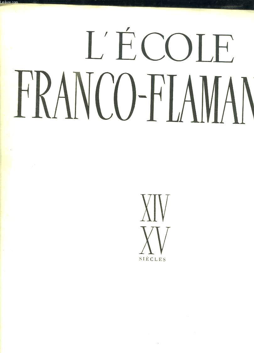 L ECOLE FRANCO FLAMANDE. XIV XV SIECLES.