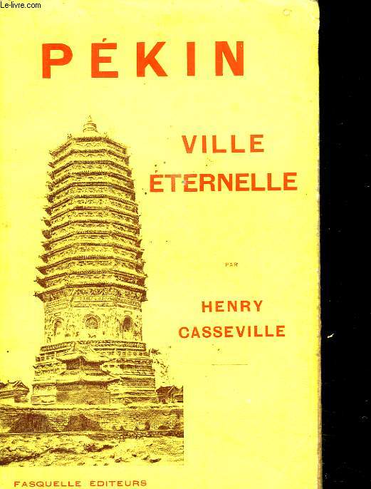 PEKIN VILLE ETERNELLE.