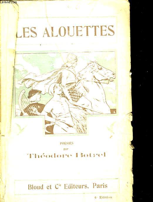 LES ALOUETTES. POESIES 1903 - 1912.