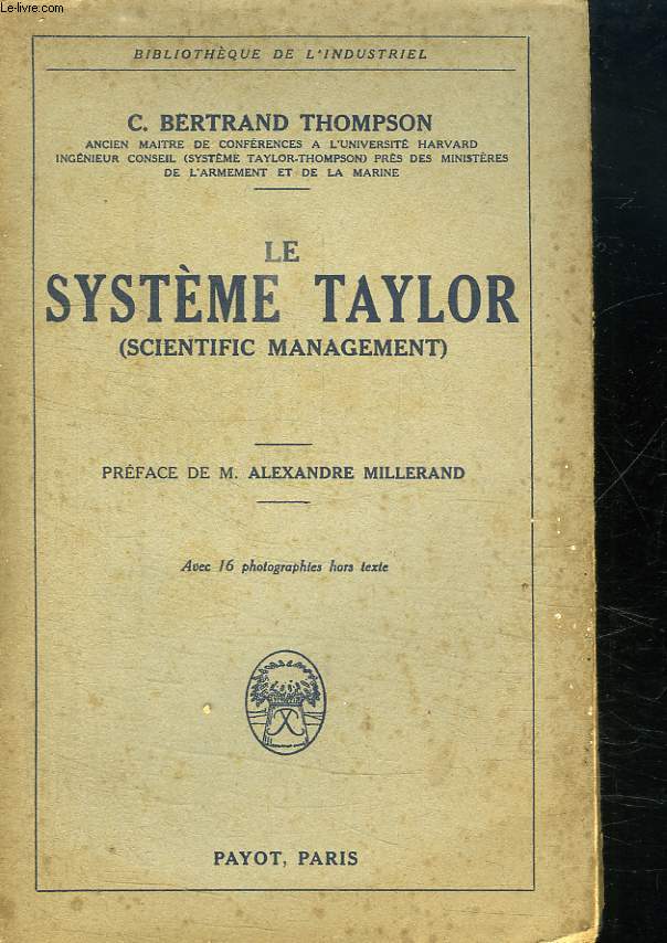 LE SYSTEME TAYLOR. SCIENTIFIC MANAGEMENT.