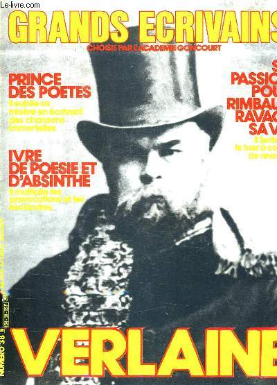 GRANDS ECRIVAINS N 38. SOMMAIRE: VERLAINE, PRINCE DES POETES, IVRE DE POESIE ET D ABSINTHE...