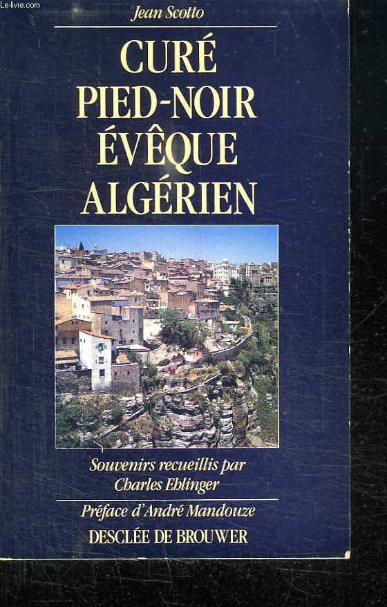 CURE PIED NOIR EVEQUE ALGERIEN.