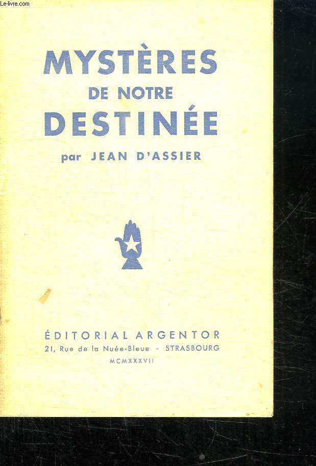 MYSTERES DE NOTRE DESTINEE.