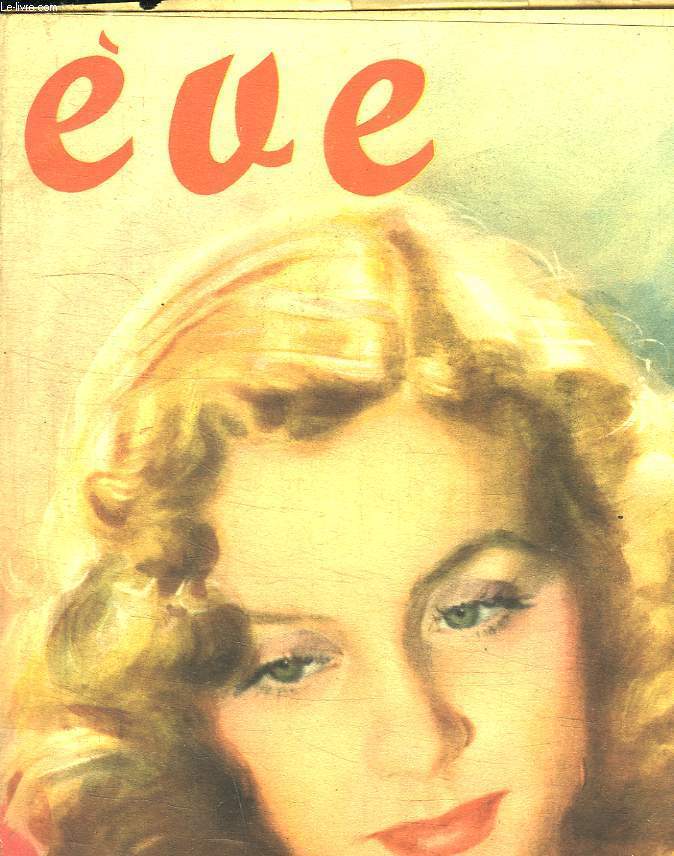 EVE. SOMMAIRE: LA FEMME DU LOUP DE MER, PROBLEMES DU COEUR, VERTIGE D UN SOIR....