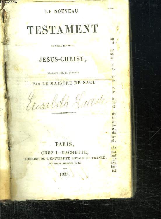 LE NOUVEAU TESTAMENT DE NOTRE SEIGNEUR JESUS CHRIST.