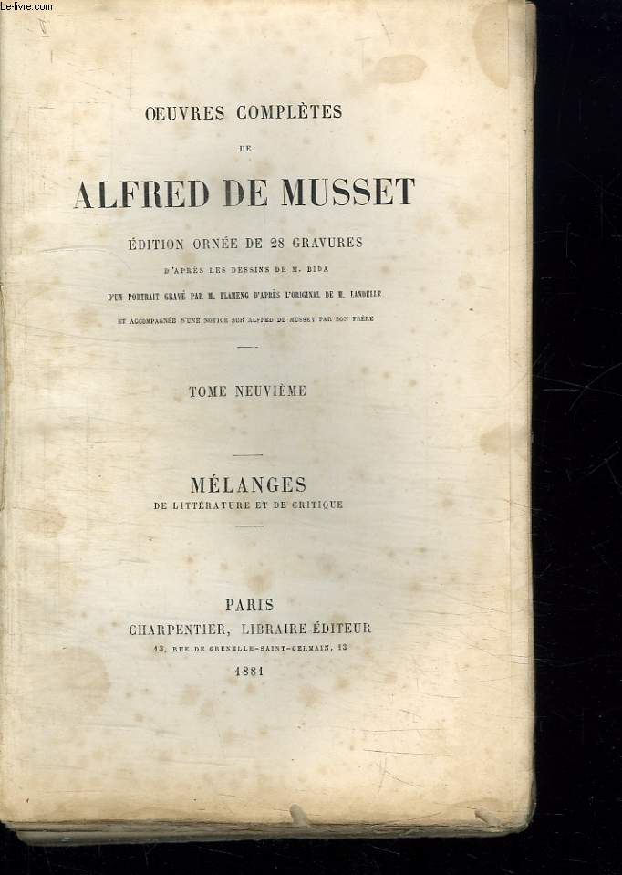 OEUVRES COMPLETES DE ALFRED DE MUSSET. TOME 9. MELANGES DE LITTERATURE ET DE CRITIQUE. MANQUE DES GRAVURES.
