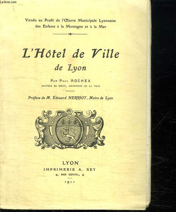 L HOTEL DE VILLE DE LYON.