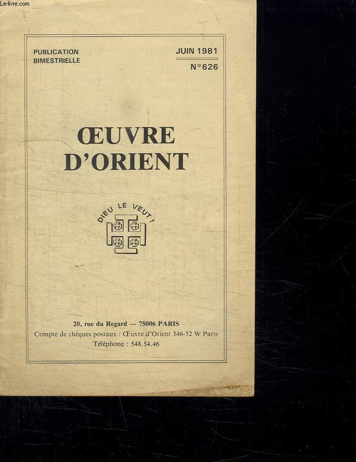 OEUVRE D ORIENT N 626 JUIN 1981.