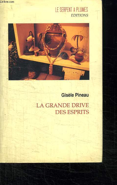 LA GRANDE DRIVE DES ESPRITS.