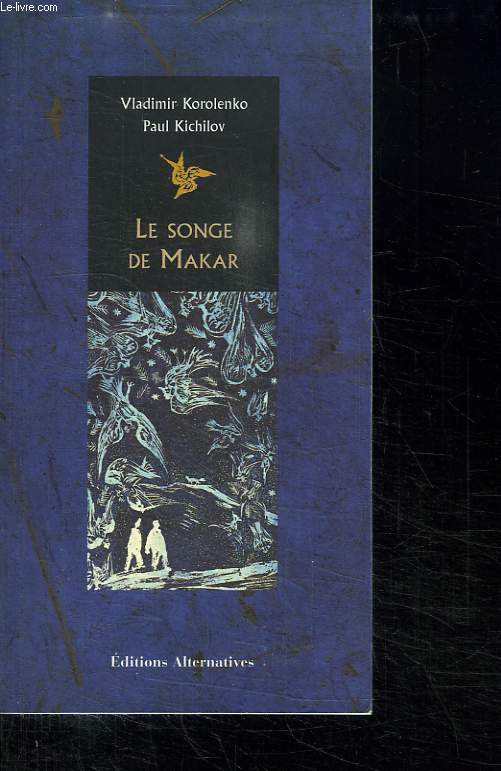 LE SONGE DE MAKAR. - KOROLENKO VLADIMIR. - 2002 - Picture 1 of 1