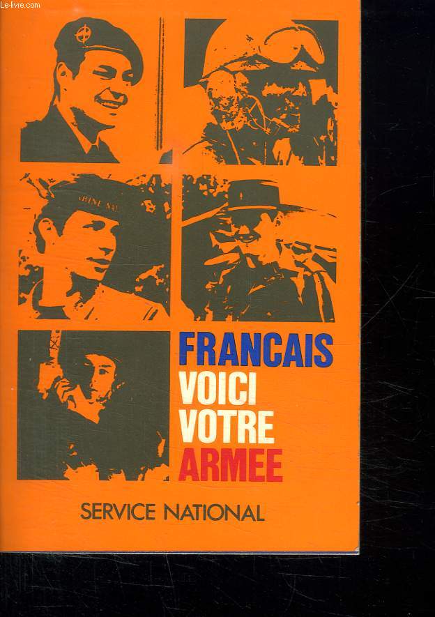 FRANCAIS VOICI VOTRE ARMEE. SERVICE NATIONAL.
