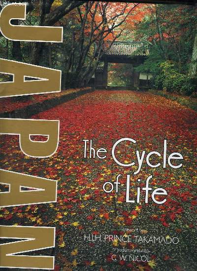 JAPAN THE CYCLE OF LIFE. TEXTE EN ANGLAIS.