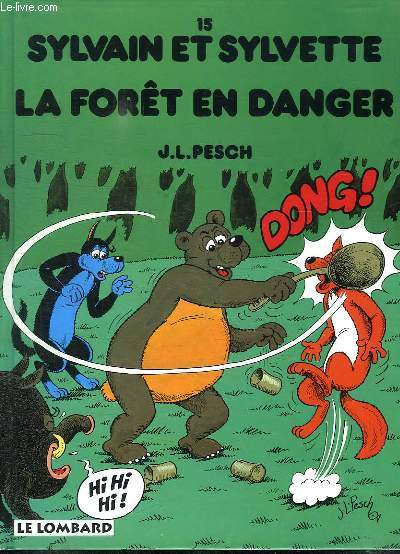 SYLVAIN ET SYLVETTE. LA FORET EN DANGER.