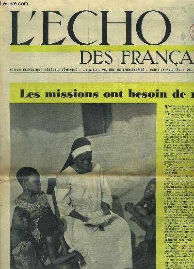 L ECHO DES FRANCAISES. OCTOBRE 1957. SOMMAIRE: LES MISSIONS ONT BESOIN DE NOUS. VISITE A UNE MAMAN CATECHISTE.