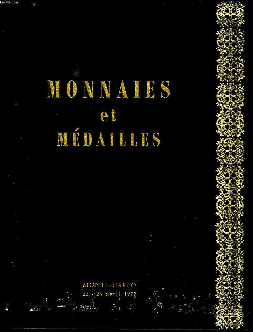 CATALOGUE DE VENTE AU ENCHERES MONNAIES ET MEDAILLES LE VENDREDI 22 ET SAMEDI 23 AVRIL 1977 A L HOTEL LOEWS DE MOTE CARLO.