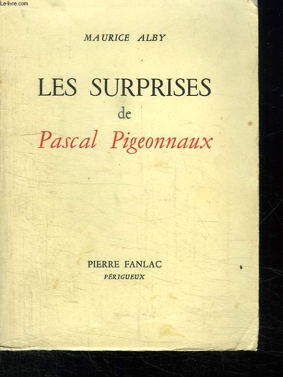 LES SURPRISES DE PASCAL PIGEONNAUX.